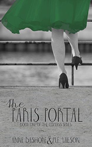 The Paris Portal by Anne Bashore and M.E. Wilson