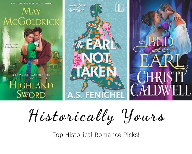 Historically Yours: Top Historical Romance Picks for March 16th to the 31st