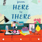 The Map from Here to There by Emery Lord