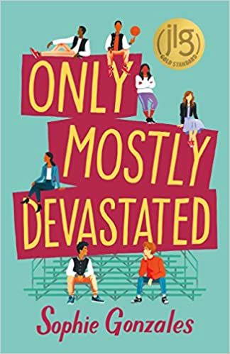 Only Mostly Devastated by Sophie Gonzales