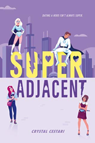 Super Adjacent by Crystal Cestari
