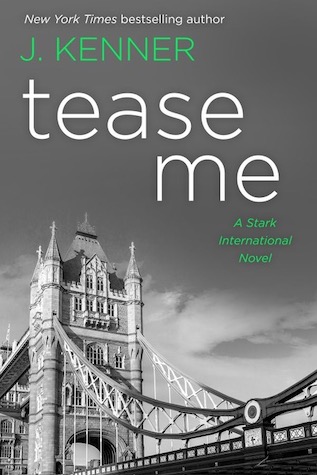 Tease Me by J. Kenner