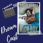 Author Kylie Scott Dream Casts 'The Rich Boy'