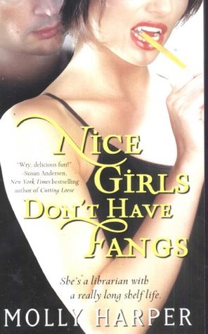 Nice Girls Don't Have Fangs (Jane Jameson #1) by Molly Harper