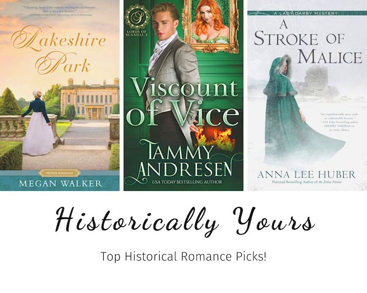 Historically Yours: Top Historical Romance Picks for April 1st to the 15th