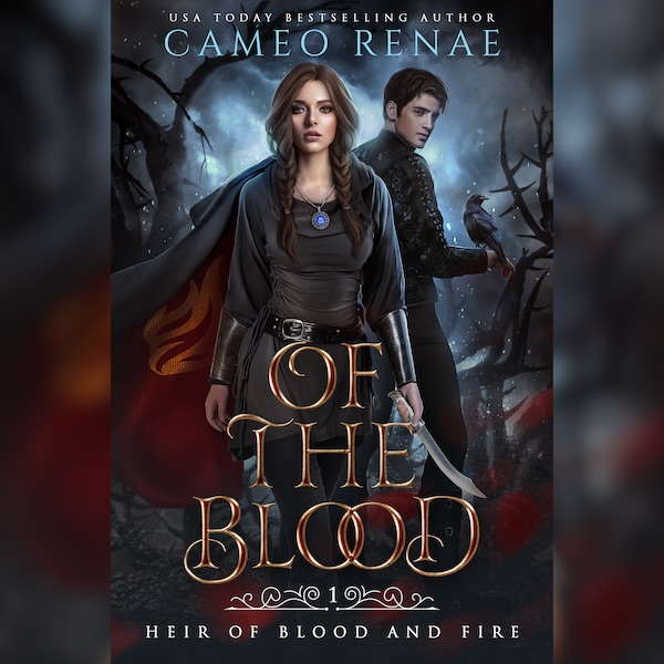 Of the Blood by Cameo Renae