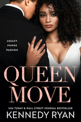 Queen Move by Kennedy Ryan