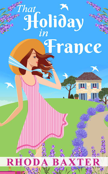 That Holiday in France by Rhoda Baxte
