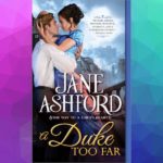 a duke too far by jane ashford