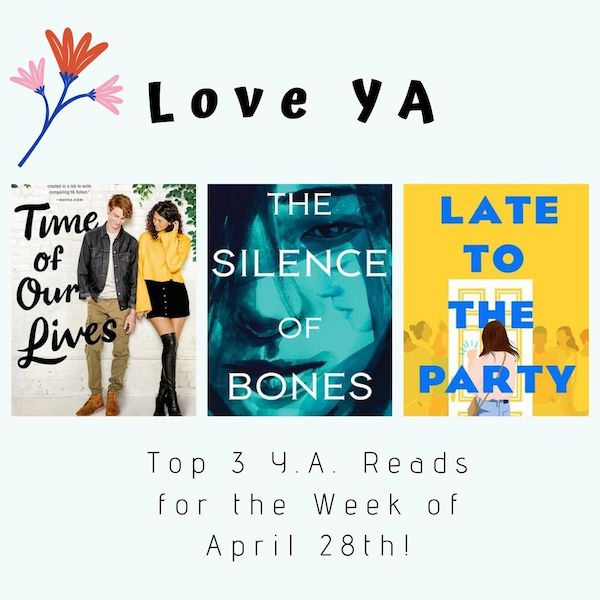 Love YA: Top 3 Y.A. Reads for the Week of April 28th
