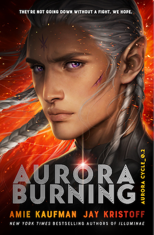 Aurora Burning by Jay Kristoff and Amie Kauffman