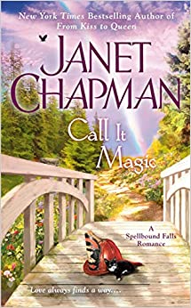 Call it Magic by Janet Chapman