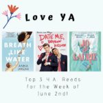 Love YA: Top 3 Y.A. Reads for the Week of June 2nd