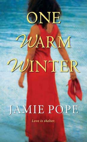 One Warm Winter by Jamie Pope