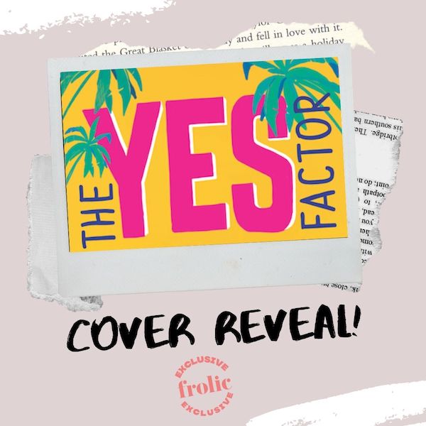 Exclusive: The Yes Factor by Erin Spencer & Emma Sable Cover Reveal