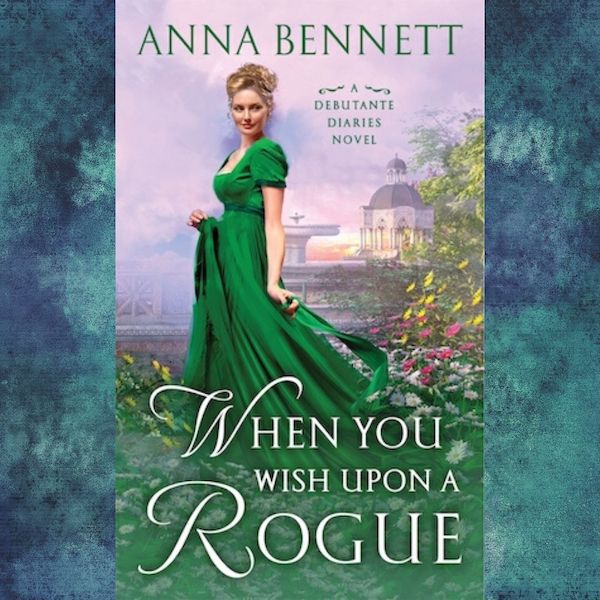 When You Wish Upon a Rogue by Anna Bennett