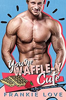 You’re Waffle-y Cute by Frankie Love