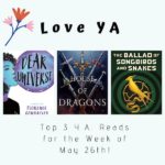 Love YA: Top 3 Y.A. Reads for the Week of May 26th