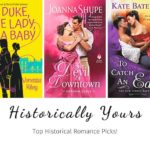 Historically Yours: Top Historical Romance Picks for June
