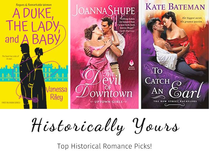 Historically Yours: Top Historical Romance Picks for June