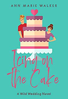 Icing on the Cake by Ann Marie Walker