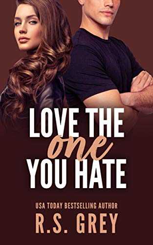 Love the One You Hate by RS Gray