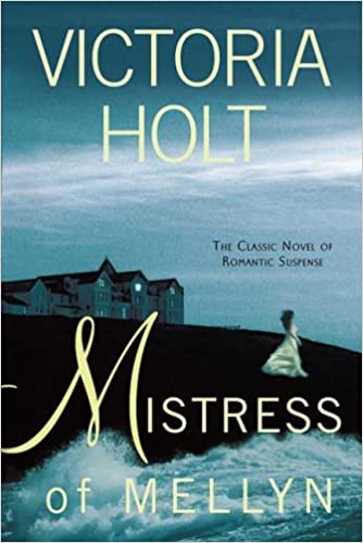 Mistress of Mellyn by Victoria Holt