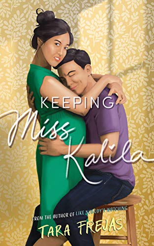 Keeping Miss Kalila by Tara Frejas