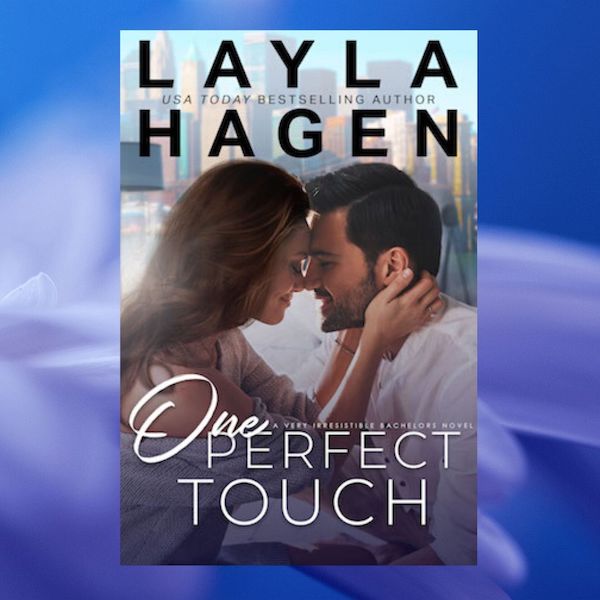 Exclusive: Meet-Cute Excerpt from One Perfect Touch by Layla Hagan