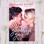 Seasoned Romance Recommendation: The Goodbye Guy by Natasha Moore