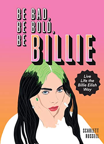 Be Bad, Be Bold, Be Billie by Scarlett Russell