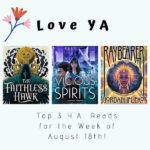 Love YA: Top 3 Y.A. Reads for the Week of August 18th