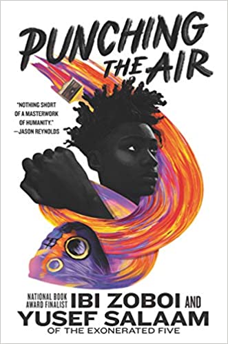 Punching the Air by Ibi Zoboi and Yusef Salaam
