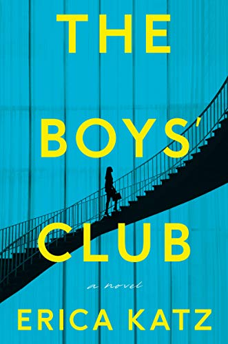 The Boys Club by Erica Katz