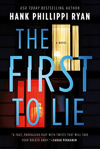 The First To Lie by Hank Phillippi Ryan