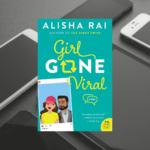 Book of the Week: Girl Gone Viral by Alisha Rai