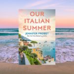 Our Italian summer by Jennifer Probst Excerpt
