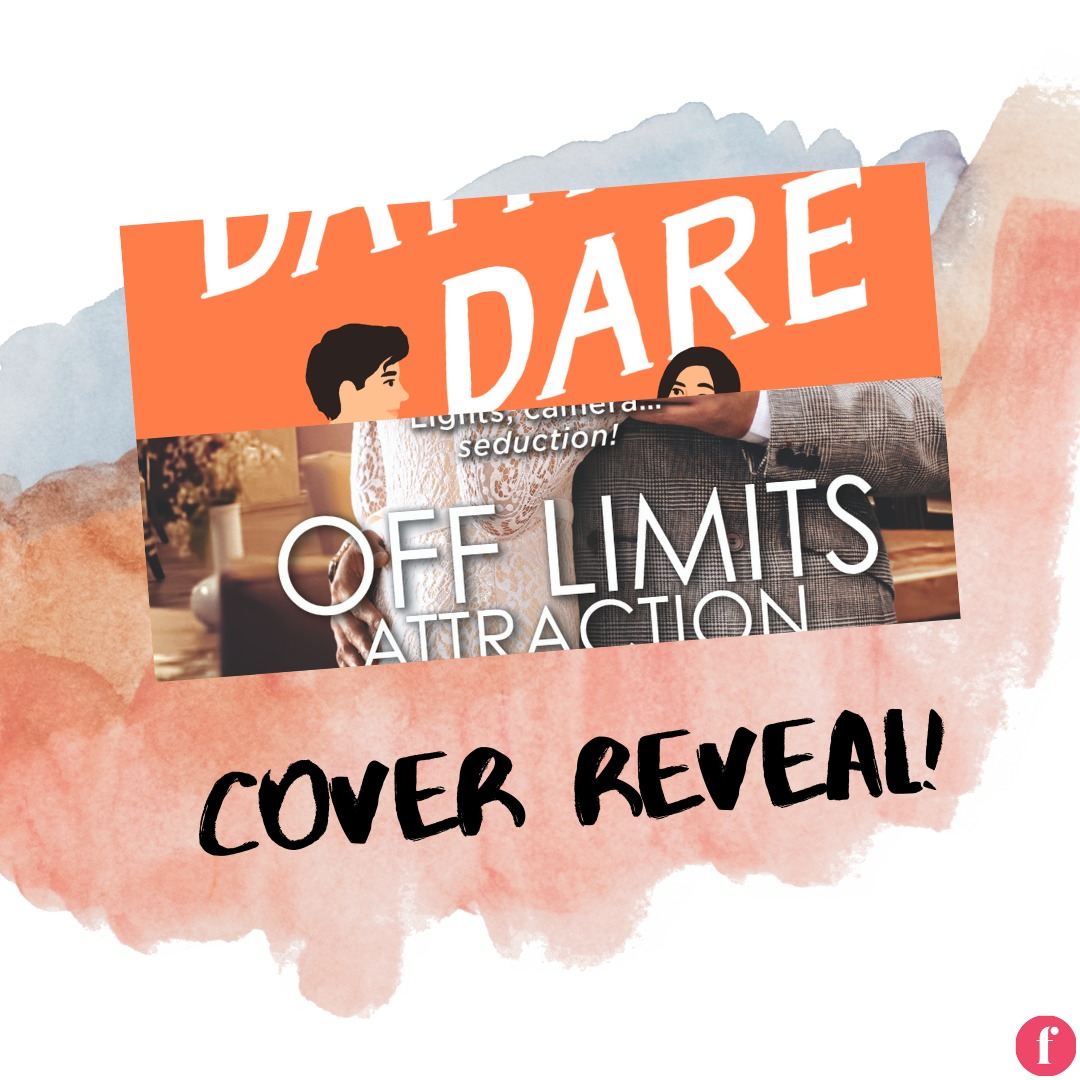 Exclusive: The Dating Dare and Off Limits Attraction by Jayci Lee Cover Reveals!