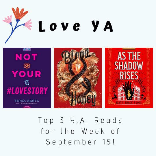 LOVE YA: Top Three YA Books for September 15