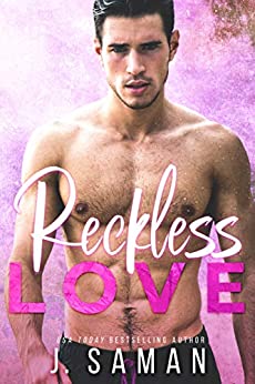 Reckless Love A Second Chance Standalone Romance (Wild Love Book 1) by J. Saman