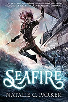 Seafire by Natalie Parker