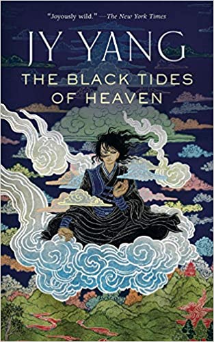 The Black Tides of Heaven by J.Y. Yang