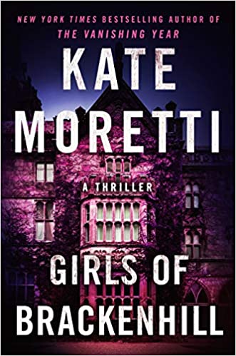 The Girls of Brackenhill by Kate Moretti-