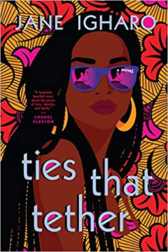 Ties that Tether by Jane Igharo