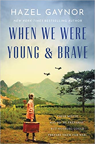 When We Were Young and Brave by Hazel Gaynor