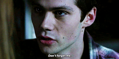 Stiles from Teen Wolf don't forget me