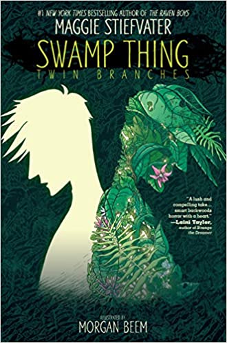 Swamp Thing by Maggie Stiefvater