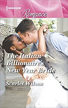 The Italian Billionaire’s New Bride by Scarlet Wilson 