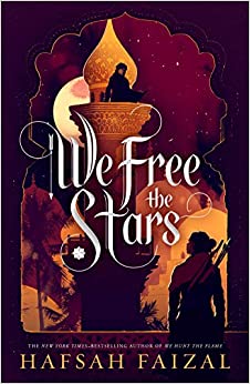 We Free the Stars by Hafsa Faizal