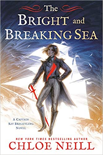 The Bright and Breaking Sea by Chole Neill